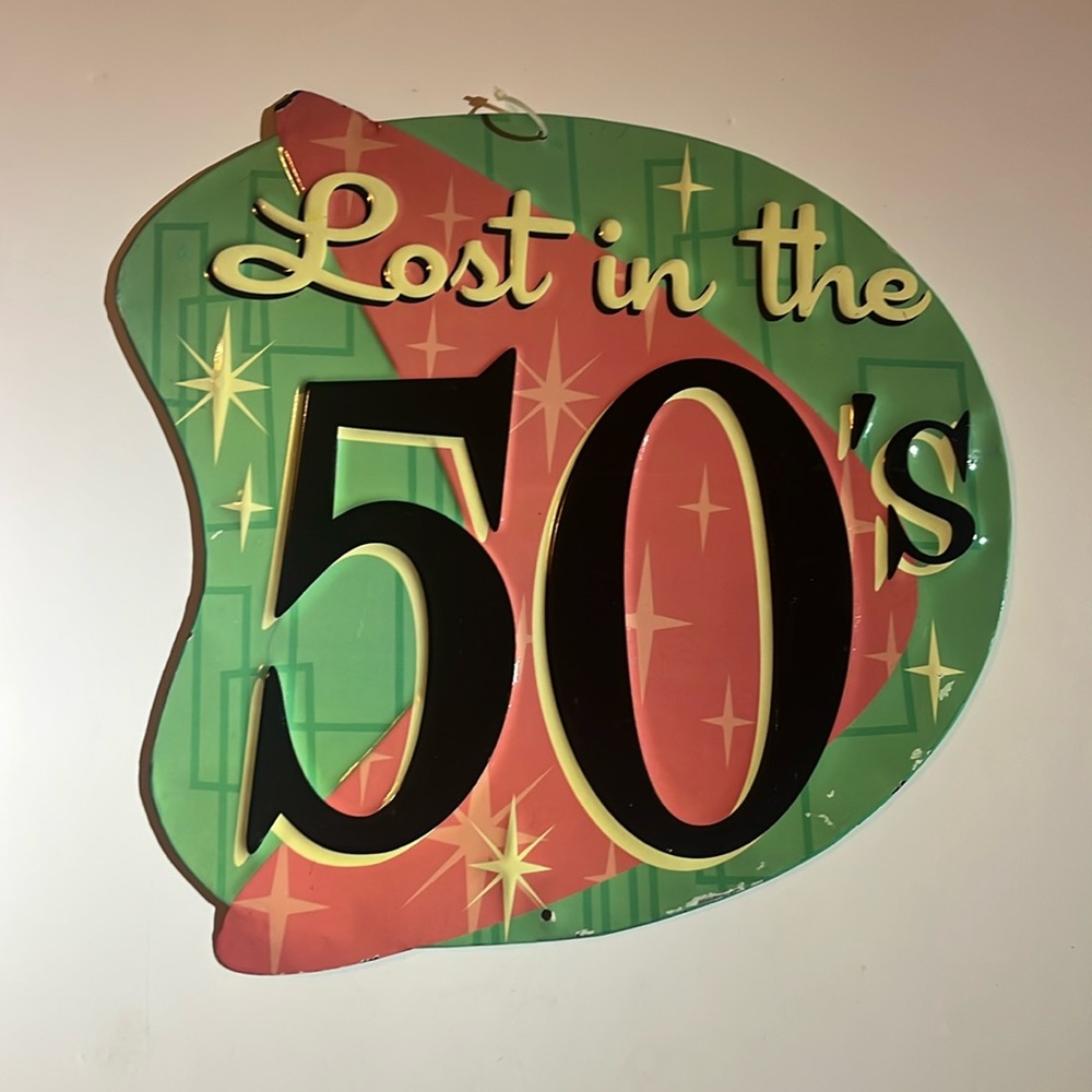 Vintage style metal sign - “Lost in the 50s”. Home decor.